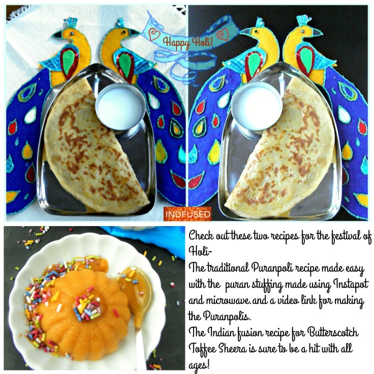 Indian #Puranpolirecipe made easy using #Instapot and microwave. #youtubevideoforpuranpoli #Indianfusionsheera #butterscotchtoffeesheera