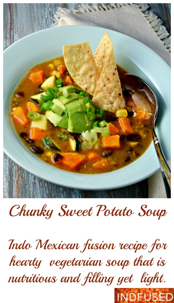 Vegetarian, vegan, gluten free, wholesome, filling and simply scrumptious soup, packed with Indian and Mexican flavors!