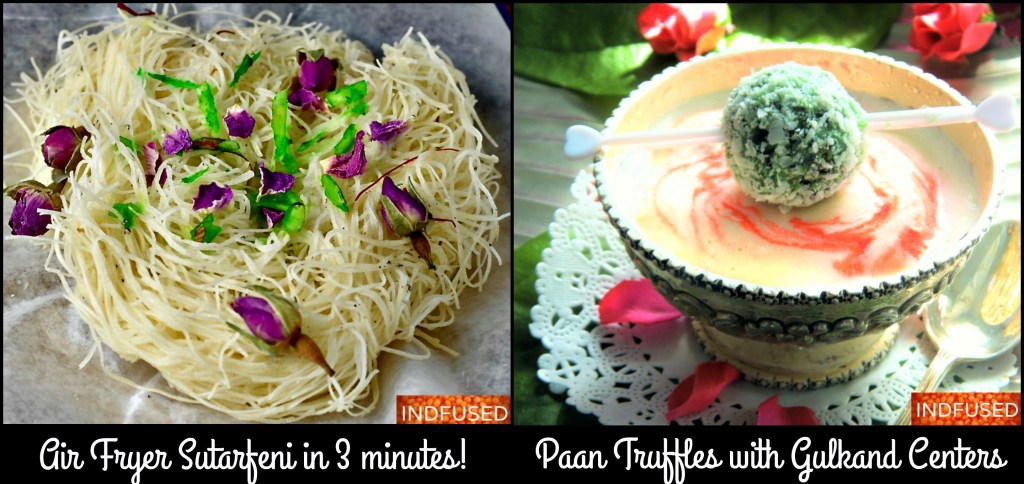 Indfused's most popular recipes- Easy, Scrumptious, Homemade Sutarfeni and Paan Truffles with Gulkand Centers